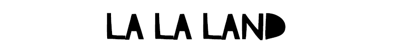 LA LA LAND